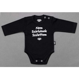 Dorko DRK "Nem Szürkének Születtem" mintával nyomott hosszú ujjú baba body   Dorko DRK "Nem Szürkének Születtem" mintával nyomott hosszú ujjú baba body