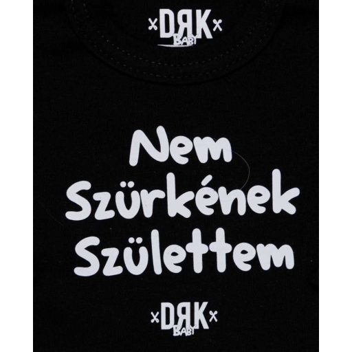 Dorko DRK "Nem Szürkének Születtem" mintával nyomott hosszú ujjú baba body