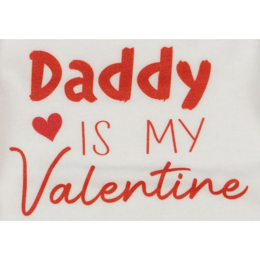 "Daddy is my Valentine" feliratos valentin napi baba body fehér