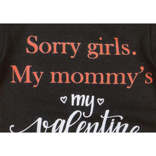 "Sorry girls. My Mommy's my valentine" feliratos valentin napi baba body fekete