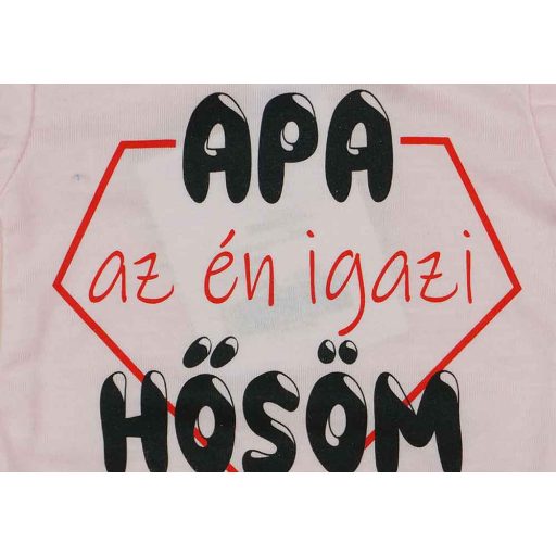 Rövid ujjú baba body "Apa az én igazi hősöm" felirattal