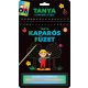 Napraforgó Kaparós füzet - Tanya