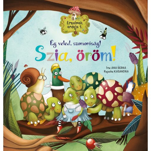 Napraforgó Érzelmek ereje 1. - Ég veled, szomorúság! Szia, öröm!