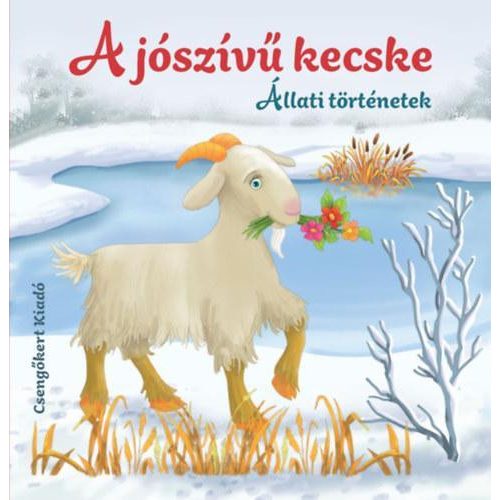 A jószívű kecske - Állati történetek - Lapozó