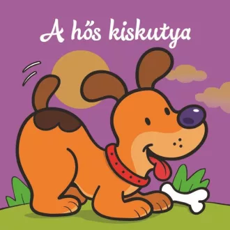 A hõs kiskutya  Állati kalandok  Szivacskönyv