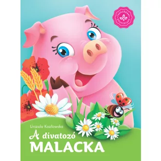 A divatozó malacka - Kedvenc állatmeséim