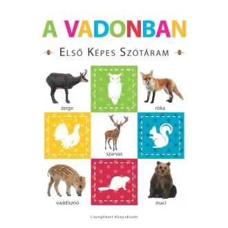 A vadonban  Elsõ képes szótáram  Szivacskönyv