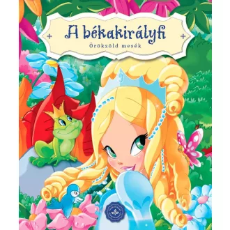 A békakirályfi - Örökzöld mesék - Lapozó