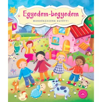 Egyedem-begyedem-Mondókázzunk együtt!-Kemény Lapozó