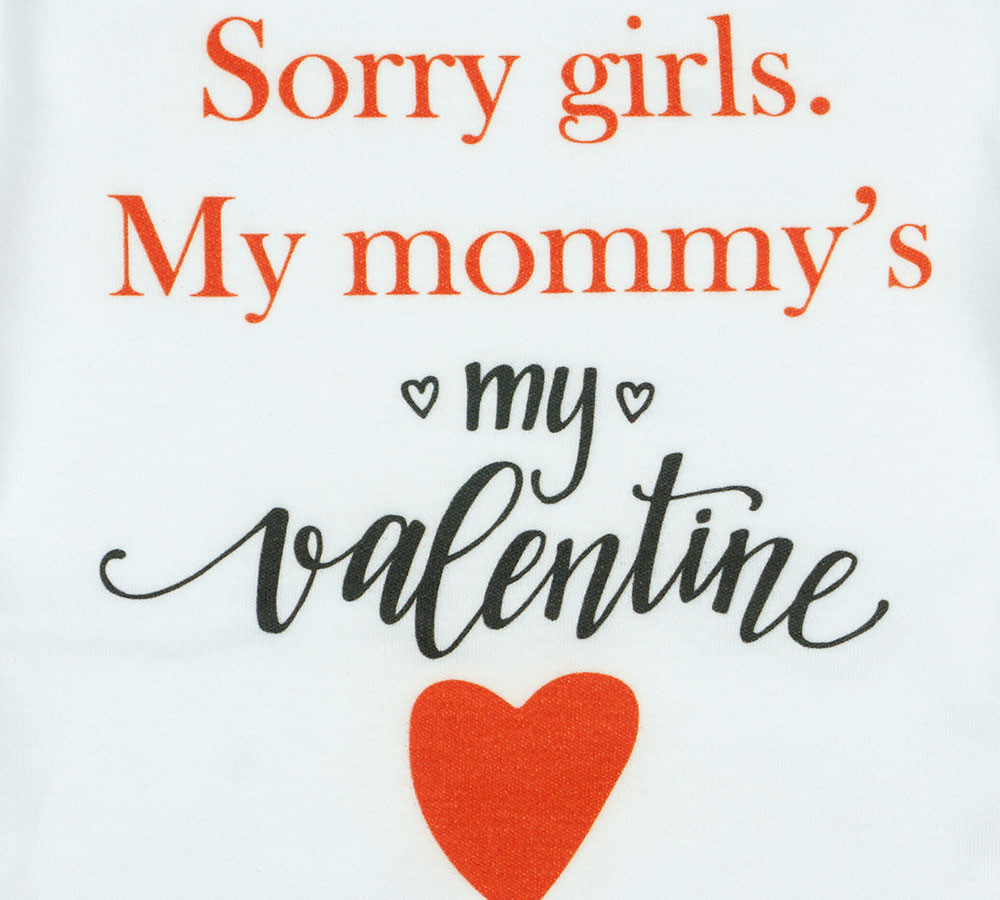"Sorry girls. My Mommy&#039;s my valentine" feliratos valentin napi baba body fehér